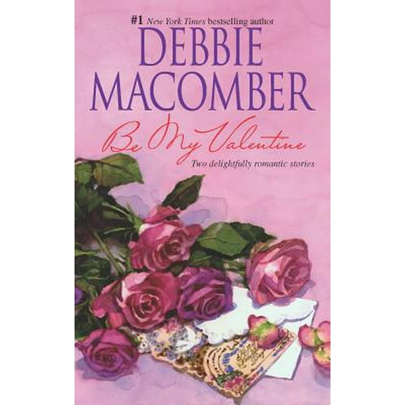 Pre-Owned Be My Valentine: An Anthology (Mass Market Paperback) 0778323668 9780778323662