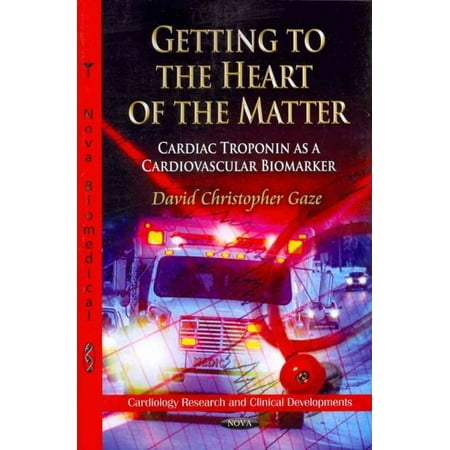 UPC: 9781614707967 | Getting to the Heart of the Matter : Cardiac Troponin As a Cardiovascular Biomarker