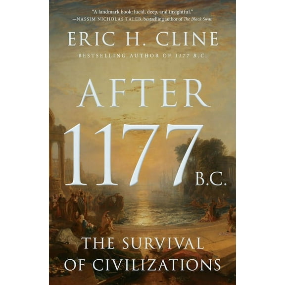 Turning Points in Ancient History After 1177 B.C.: The Survival of Civilizations, Book 12, (Hardcover)