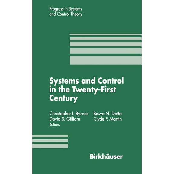 Progress in Systems and Control Theory Systems and Control in the Twenty-First Century, Book 22, (Hardcover)