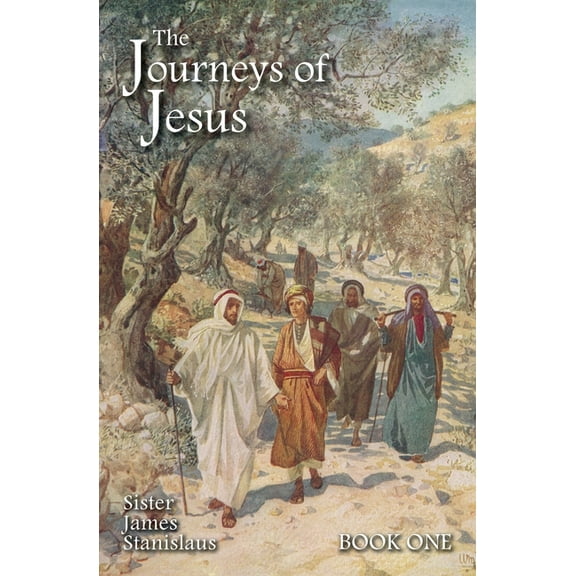The Journeys of Jesus: Book One, (Paperback)