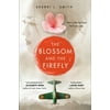 Pre-Owned The Blossom and the Firefly Paperback