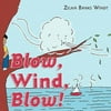 Blow, Wind, Blow!, Used [Paperback]