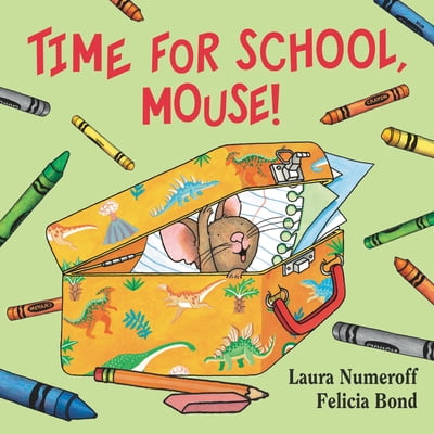 Pre-Owned Time for School, Mouse! (Board book) 0061433071 9780061433078
