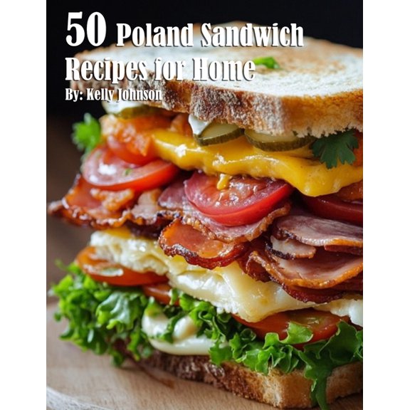 50 Poland Sandwich Recipes for Home, (Paperback)