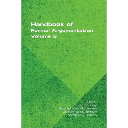 Handbook of Formal Argumentation. Volume 3, (Paperback)