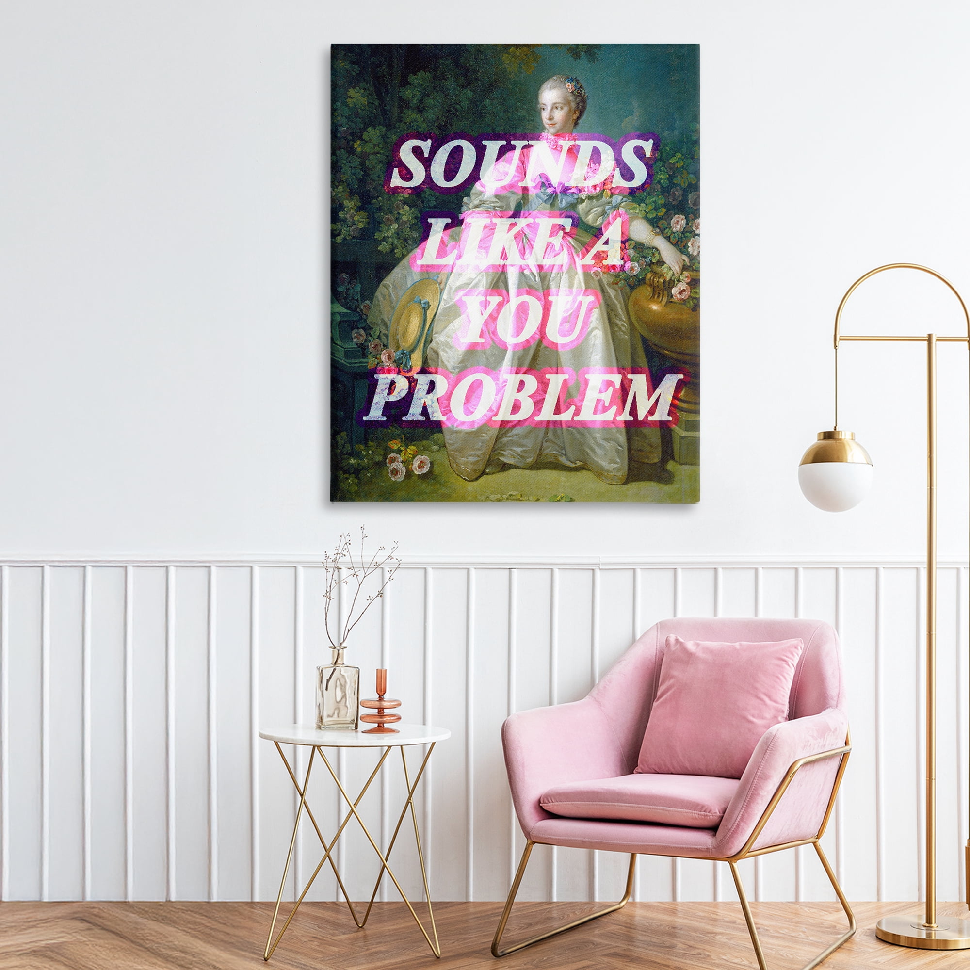 Sounds Like A You Problem Canvas Wall Art, design by Lil' Rue