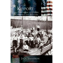 Keyport: From Plantation to Center of Commerce and Industry (Hardcover)