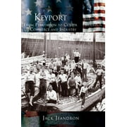 Keyport: From Plantation to Center of Commerce and Industry (Hardcover)
