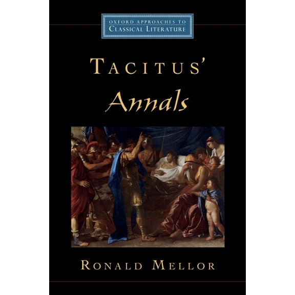 Oxford Approaches to Classical Literatur Tacitus' Annals, (Paperback)