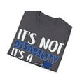 thumbnail image 4 of It's Not A Disability It's a Different Ability Novelty Art Unisex T-Shirt, 4 of 4