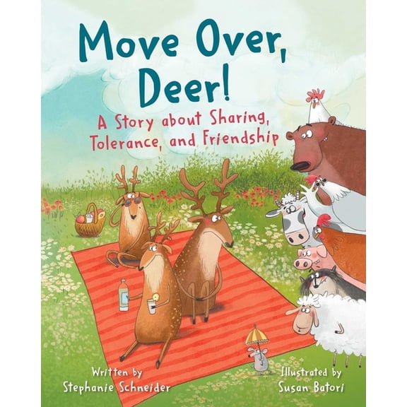 Move Over, Deer!: A Story about Sharing, Tolerance, and Friendship, (Hardcover)