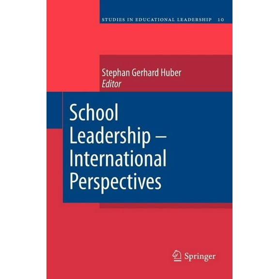 Studies in Educational Leadership School Leadership - International Perspectives, Book 10, (Paperback)