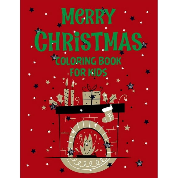 Merry christmas coloring book for kids.: Fun Children's Christmas Gift or Present for kids.Christmas Activity Book Color, (Paperback)