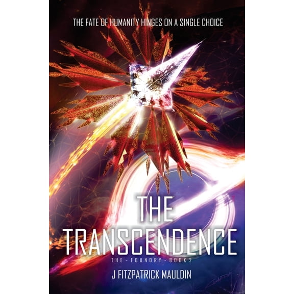 The Foundry The Transcendence, Book 2, (Paperback)