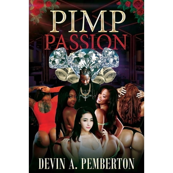 Pimp Passion Pimp Passion, Book 1, (Paperback)