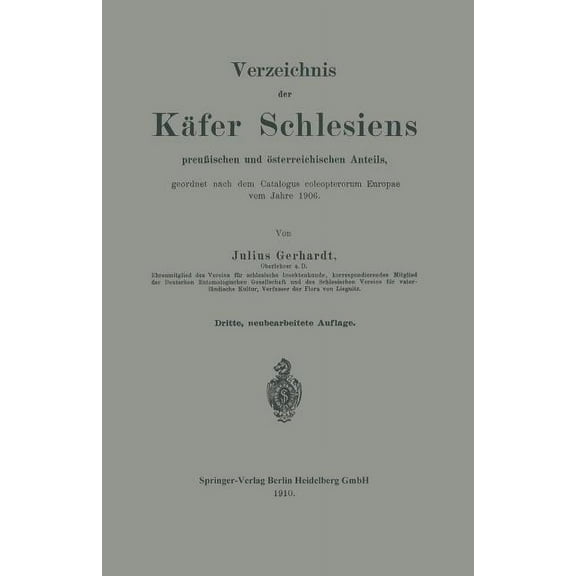 Verzeichnis Der Käfer Schlesiens: Preußischen Und Österreichischen Anteils, (Paperback)