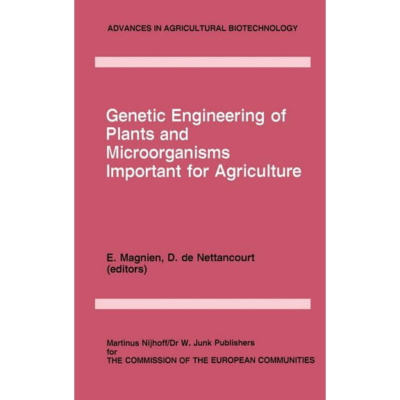 Advances in Agricultural Biotechnology Genetic Engineering of Plants and Microorganisms Important for Agriculture, Book 13, (Hardcover)