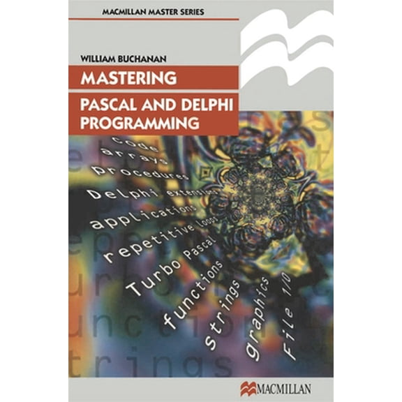 Pre-Owned Mastering Pascal and Delphi Programming (Paperback) 0333730070 9780333730072