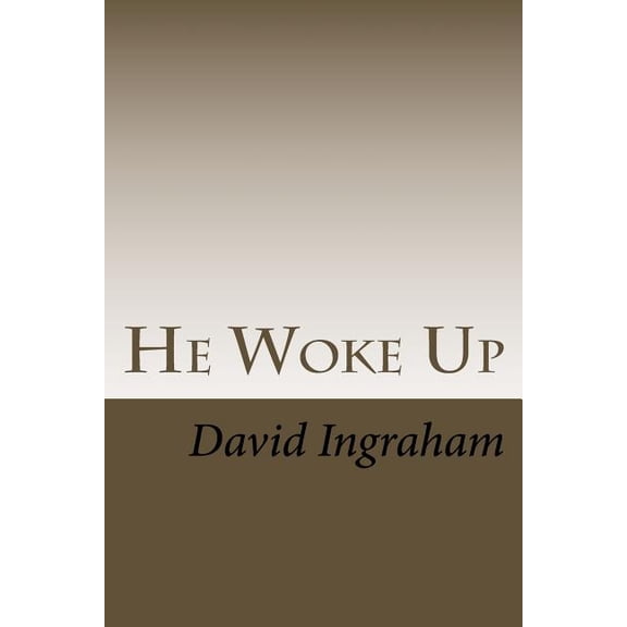 He Woke Up (Paperback)
