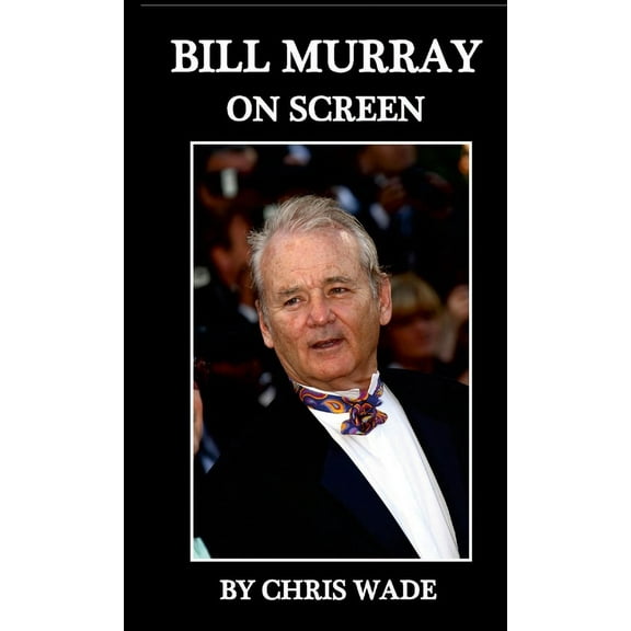 Bill Murray: On Screen (Paperback)