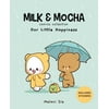 Milk & Mocha Comics Collection : Our Little Happiness (Hardcover)