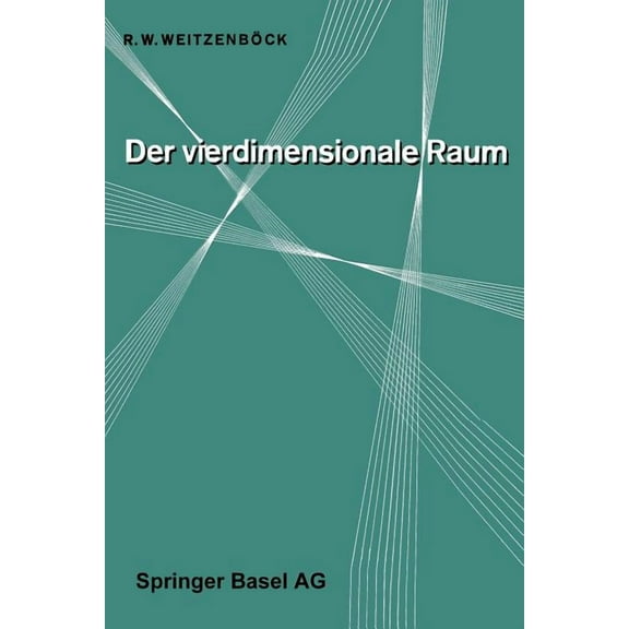 Wissenschaft Und Kultur Der Vierdimensionale Raum, Book 10, (Paperback)