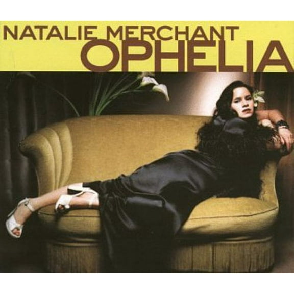 Natalie Merchant - Ophelia - Music & Performance - CD