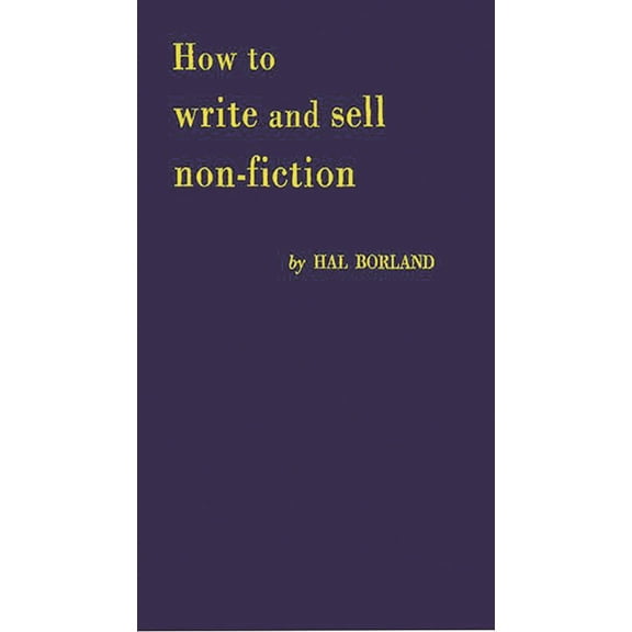 How to Write and Sell Non-Fiction, (Hardcover)