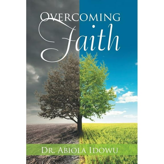 Overcoming Faith (Hardcover)