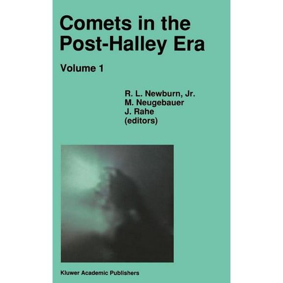 Astrophysics and Space Science Library Comets in the Post-Halley Era: In Part Based on Reviews Presented at the 121st Colloquium of the International Astronomi, Book 167, (Hardcover)