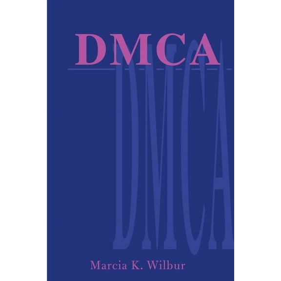 DMCA: The Digital Millennium Copyright Act (Paperback)