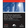 OCA Oracle Application Server 10g Administrator Exam Guide (Exam 1Z0-311): OCA Oracle 10 App Server EG (Oracle Press) [Paperback - Used]
