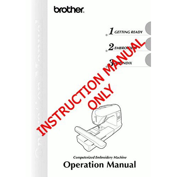 Brother PE780D Sewing Embroidery Machine Owners Instruction Manual