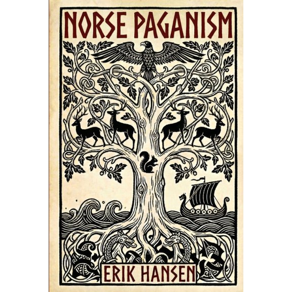 Norse Paganism: A Comprehensive Guide to Viking History and Culture - Gods, Rituals, Runes & Magic, Afterlife, and the N, (Paperback)
