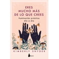 thumbnail image 1 of Libro Eres Mucho Mas De Lo Que Crees Tapa Blanda, Autor Kimberly Snyder, Editorial Editorial Sirio, 1 of 2