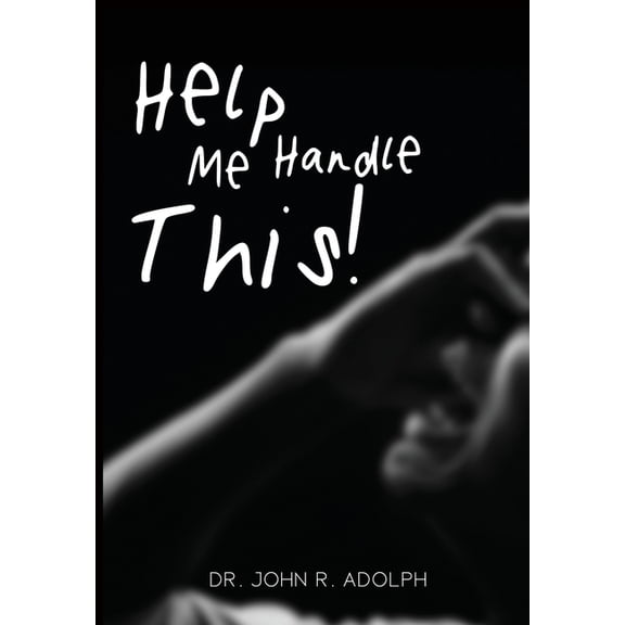 Help Me Handle This: Spiritual truth that empowers the faithful to persevere and overcome, (Paperback)