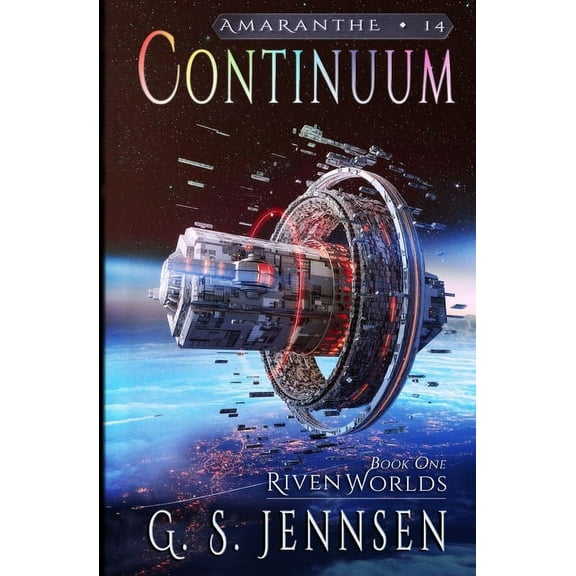Amaranthe Continuum: Riven Worlds Book One, Book 14, (Paperback)