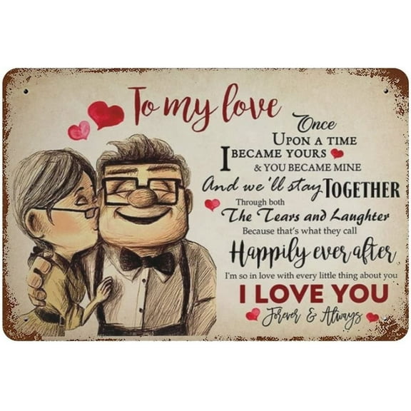 Vintage Metal Tin Sign Carl And Ellie To My Love Once Upon A Time I Became Yours I Love You Valentine's Day Sign Funny Novelty Kitchen Bar Garage Home Decor Wall Art Tin Signs 8X12 Inches