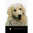 thumbnail image 1 of Pre-Owned Kuvasz: A Complete and Reliable Handbook (Rare Breed) (Hardcover) 0793807581 9780793807581, 1 of 1
