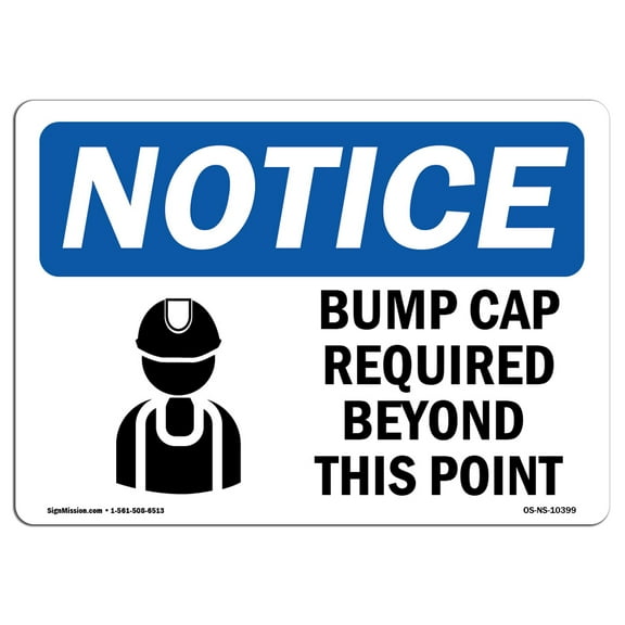 OSHA Notice Signs - Bump Caps Required Beyond This Point Sign With Symbol  | Extremely Durable Made in the USA Signs or Heavy Duty Vinyl label | Protect Your Warehouse & Business