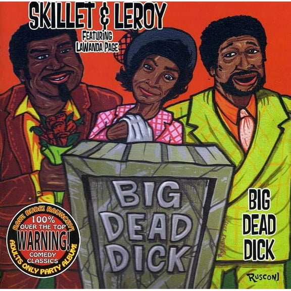 Skillet & Leroy - Big Dead Dick - Comedy - CD