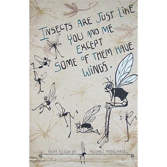 Pre-Owned Insects Are Just Like You and Me Except Some of Them Have Wings (Paperback) by Kuzhali Manickavel