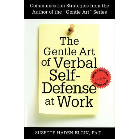 The Gentle Art of Verbal Self Defense at Work (Best Self Defense Items)