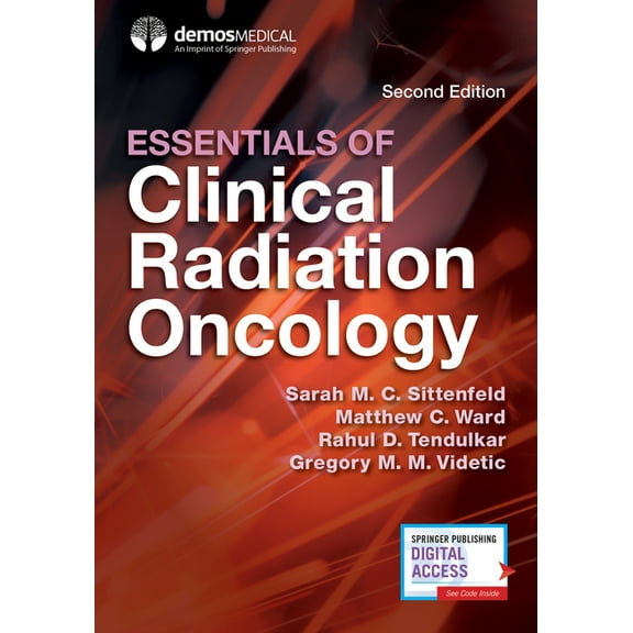 Essentials of Clinical Radiation Oncology, Second Edition, (Paperback)