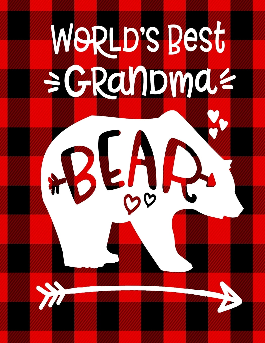 World's Best Grandma Bear Bear Notebook For Grandma 100 Pages 8.5x11