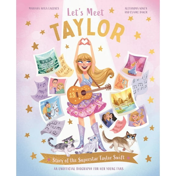 Let's Meet Taylor: Story of the Superstar Taylor Swift (Hardcover)