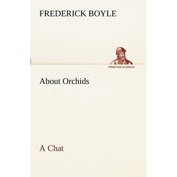 About Orchids A Chat (Paperback)