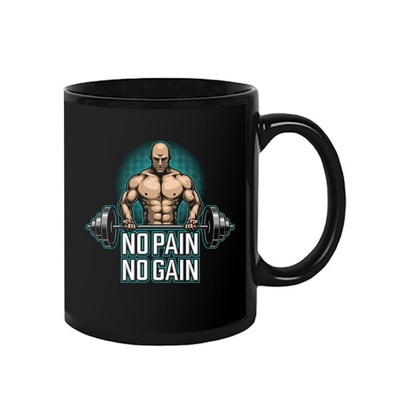 No Pain No Gain Quote. Mug Unisex's -Image by Shutterstock