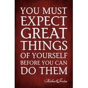 Keep Calm Collection You Must E x pect Great Things Of Yourself Poster, 12 x 18